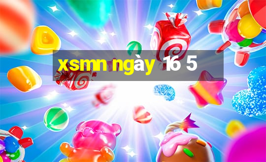 xsmn ngày 16 5