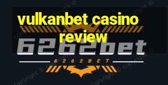 vulkanbet casino review