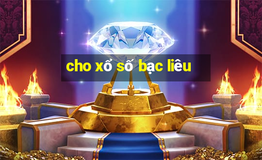 cho xổ số bạc liêu