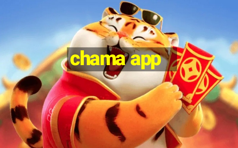 chama app