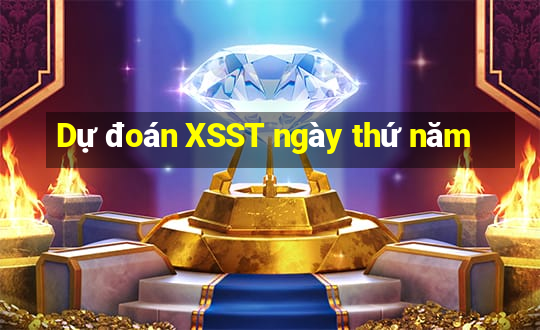 Dự đoán XSST ngày thứ năm