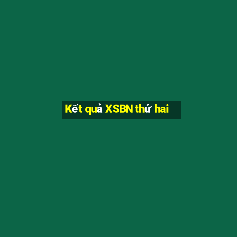 Kết quả XSBN thứ hai