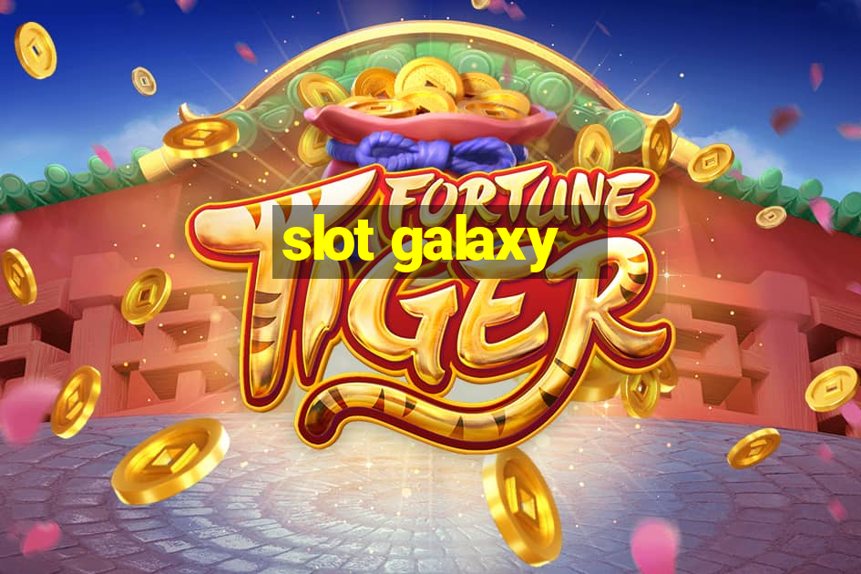 slot galaxy