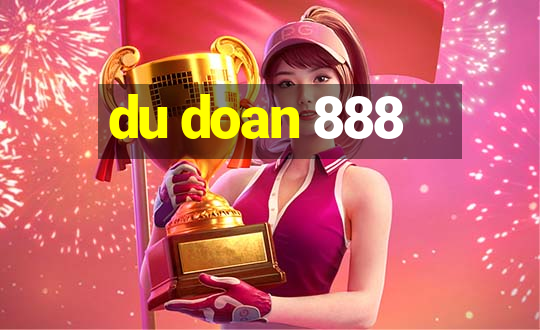 du doan 888