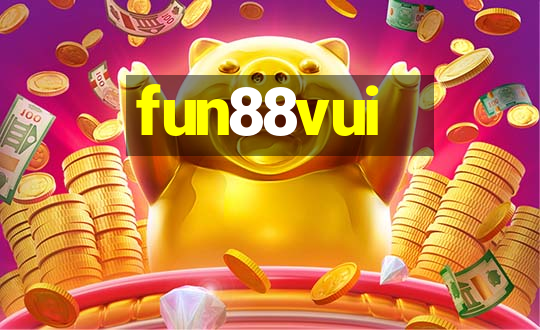 fun88vui