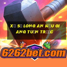 xổ số long an hậu giang tuần trước