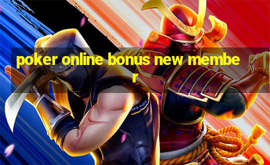 poker online bonus new member