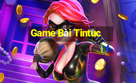 Game Bài Tintuc