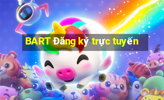 BART Đăng ký trực tuyến