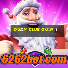 quán club quận 1