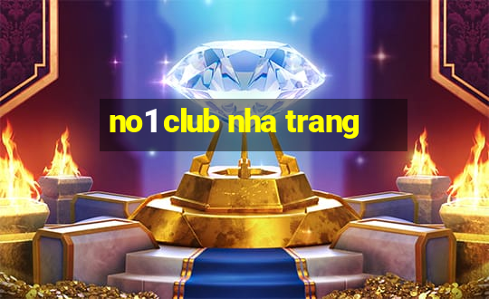 no1 club nha trang