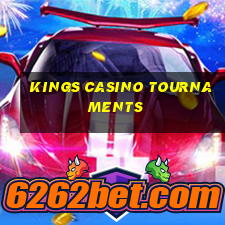 kings casino tournaments