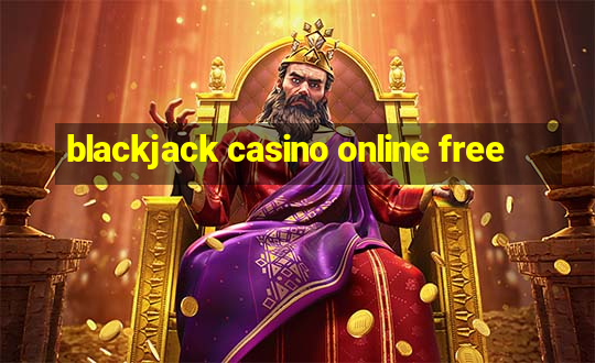 blackjack casino online free