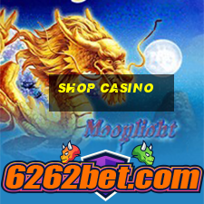 shop casino