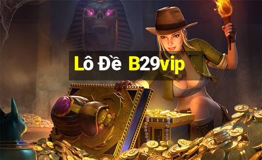 Lô Đề B29vip