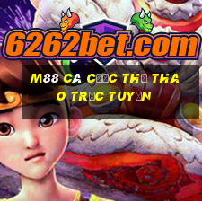 m88 cá cược thể thao trực tuyến