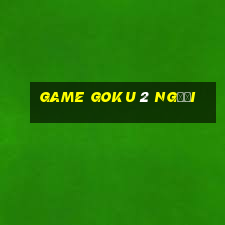 game goku 2 người