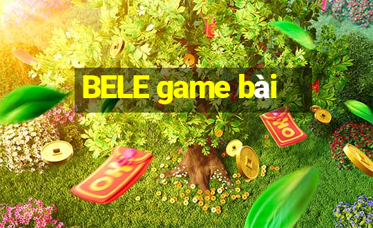 BELE game bài