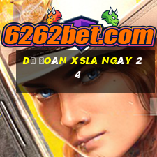 Dự đoán XSLA ngày 24