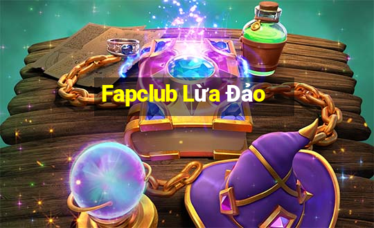 Fapclub Lừa Đảo