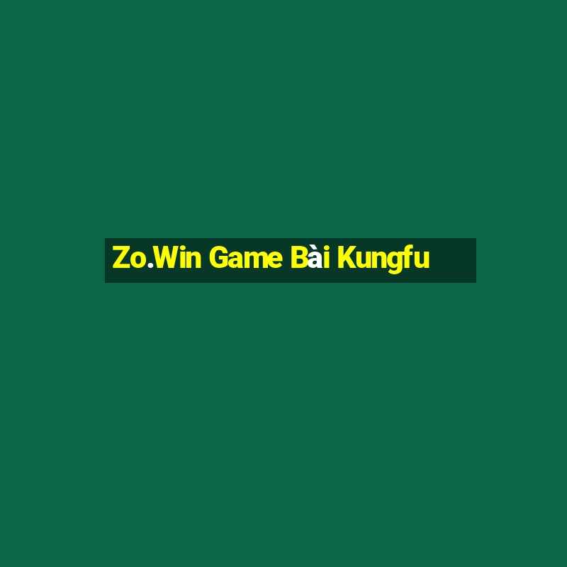 Zo.Win Game Bài Kungfu