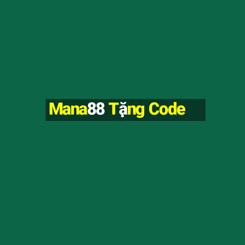 Mana88 Tặng Code