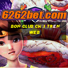 bon club chơi trên web