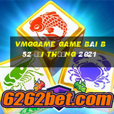 Vmggame Game Bài B52 Đổi Thưởng 2021