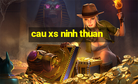 cau xs ninh thuan