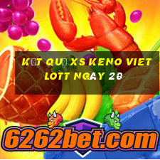 kết quả XS Keno Vietlott ngày 20