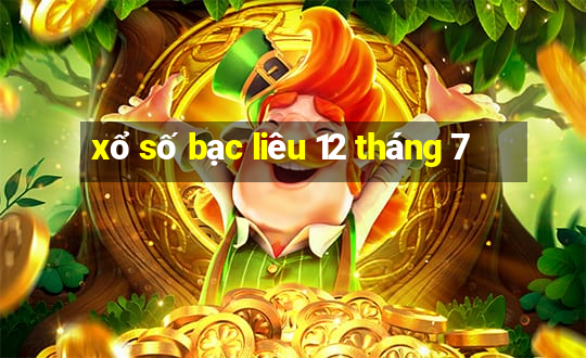 xổ số bạc liêu 12 tháng 7