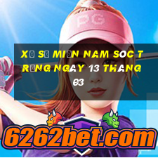 xổ số miền nam sóc trăng ngày 13 tháng 03