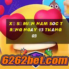 xổ số miền nam sóc trăng ngày 13 tháng 03