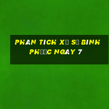 Phân tích Xổ Số Bình Phước ngày 7