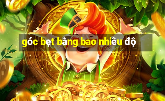 góc bẹt bằng bao nhiêu độ