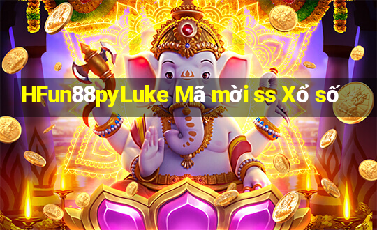 HFun88pyLuke Mã mời ss Xổ số