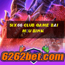 Six66 Club Game Bài Mậu Binh