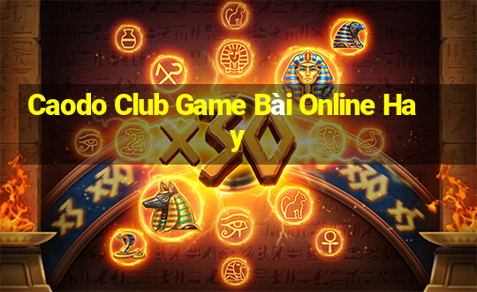 Caodo Club Game Bài Online Hay