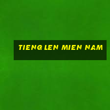 tieng len mien nam