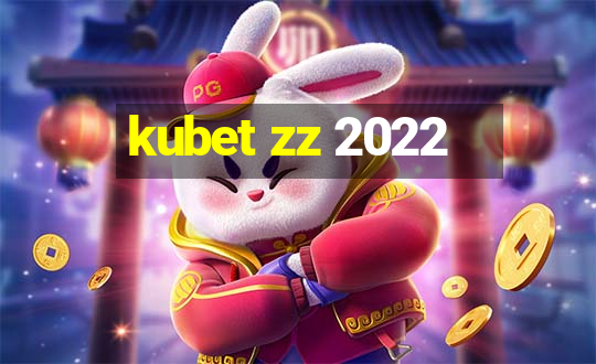 kubet zz 2022