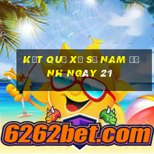 kết quả Xổ Số Nam Định ngày 21