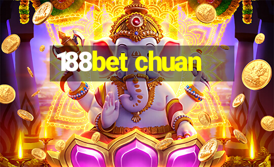 188bet chuan