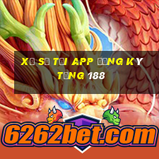 Xổ số tải app đăng ký tặng 188