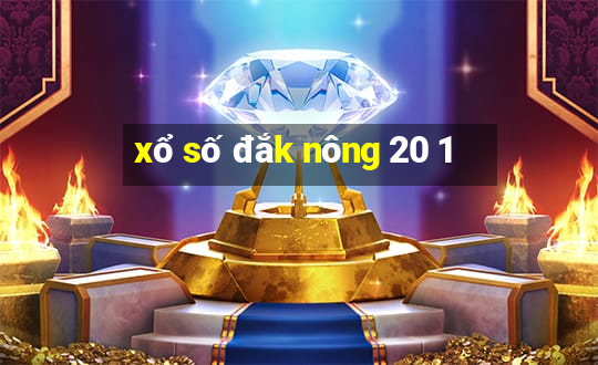 xổ số đắk nông 20 1