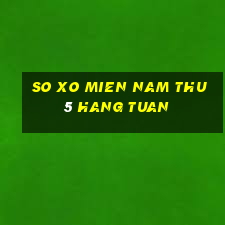 so xo mien nam thu 5 hang tuan