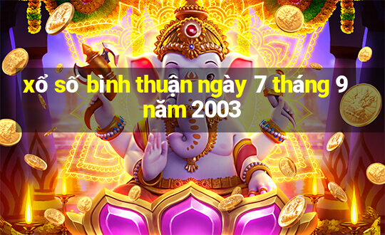 xổ số bình thuận ngày 7 tháng 9 năm 2003