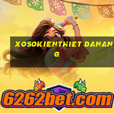 xosokienthiet danang