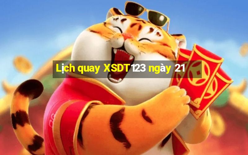 Lịch quay XSDT123 ngày 21