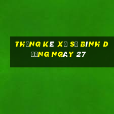 Thống kê Xổ Số bình dương ngày 27