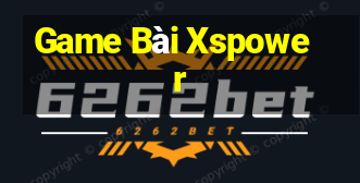 Game Bài Xspower